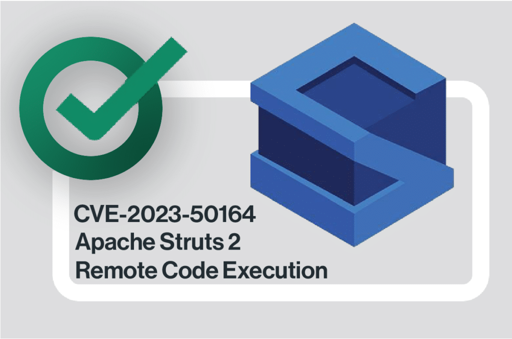 Apache Struts 2 Remote Code Execution (CVE202350164) Cato’s
